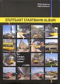 Book cover of Stuttgart Stadtbahn Album / The Stuttgart Light Rail Network by KRAMMER, Philipp & SCHWANDL, Robert
